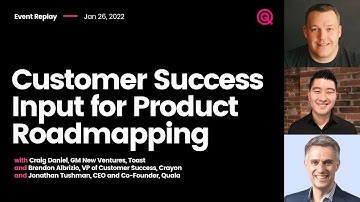 Customer Success Input for Product Roadmapping