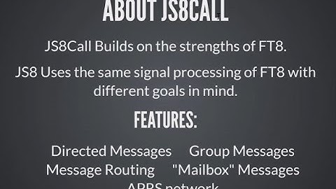 JS8Call – What is this mode and how do I use it? By Aaron, KF1G