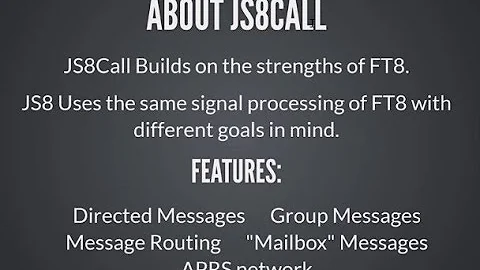 JS8Call – What is this mode and how do I use it? By Aaron, KF1G