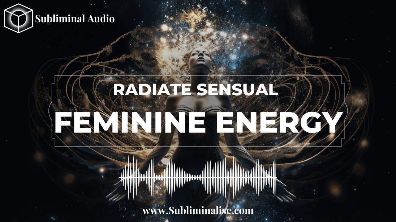 EMBRACE Your Sensual Essence: Subliminal Affirmations for Unleashing