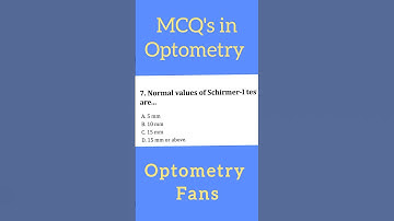 Normal value of schirmer 1 test are..... MCQ