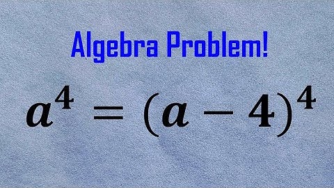 Germany | Only 1% Can Solve This Algebra Puzzle! | a⁴ = (a−4)⁴ Explained 