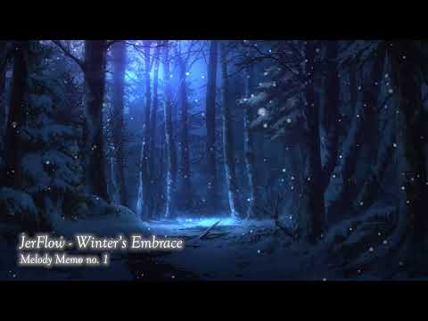 JerFlow - Winter's Embrace (Melody Memo no. 1)