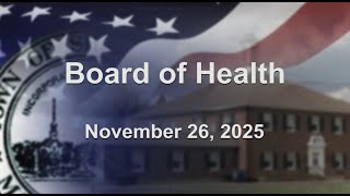 Shrewsbury Board of Health Meeting - November 26, 2025