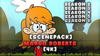Margo Roberts Season 2-6 ScenePack | The Loud House Season 2-6  [4K]