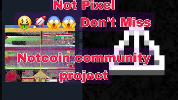Not Pixel Telegram bot Minig কিভাবে আপনারা কাজ করবেন তার ভিডিও Not coin project 😱🤑 কেউ মিস দিবেন না।