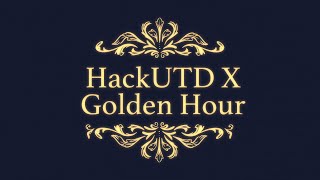 HackUTD X: Golden Hour HYPE VIDEO