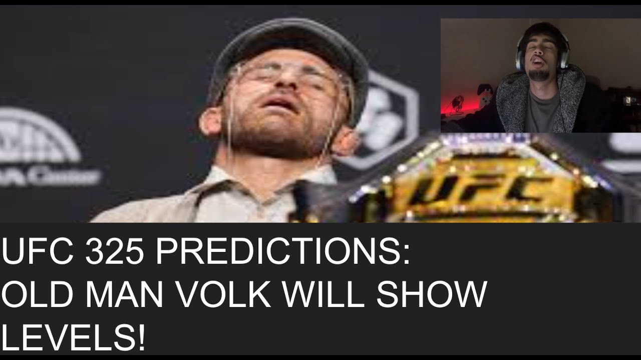 UFC 325 PREDICTIONS: Another Stinky Aussie Card, Old Man Volk Will Show LEVELS!