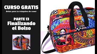 CURSO GRATIS: PARTE 13 Bolso para la máquina de coser. Finalizando el Bolso