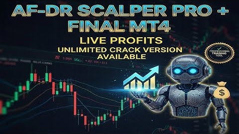 AF-DR Scalper Pro+ Final MT4 | Forex EA Setup + Real Trading Profits