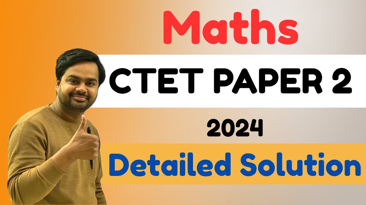 CTET Maths Paper 2 Solution 2024 by Rakesh Chhoker | CTET Paper 2 Maths ...