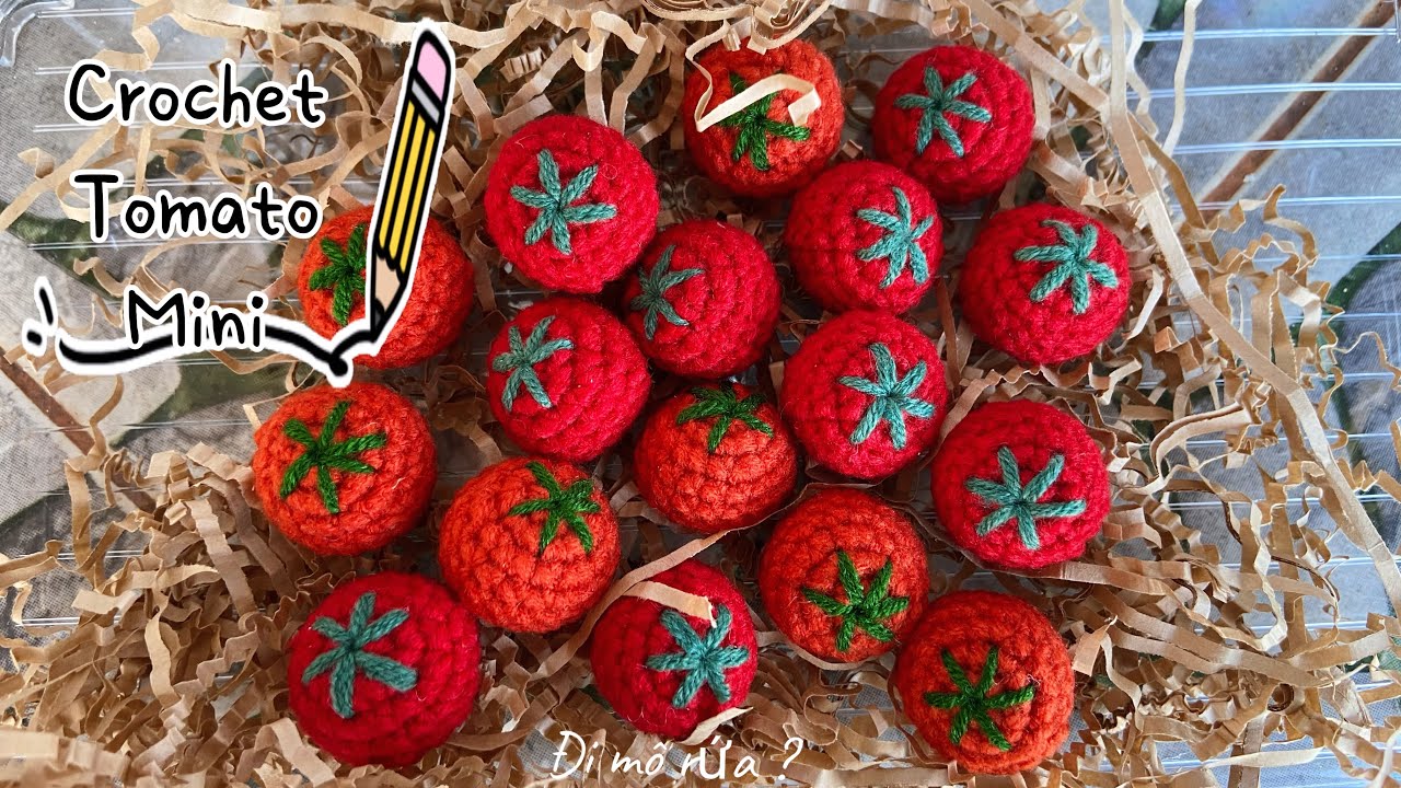 54.Crochet Tomato Mini Keychain ~ Hướng dẫn móc quả cà chua mini làm móc khoá