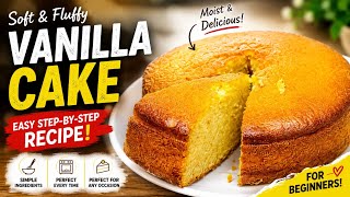🎂 HOW TO MAKE SOFT & FLUFFY VANILLA CAKE | Easy Step-by-Step Recipe for Beginners  #EasyCakeRecipe  screenshot 3