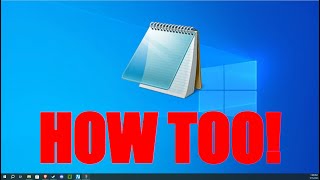 How too open Notepad on Windows 10!!!