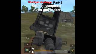 Shortgun Challange Part-225 Winner P Crown Player Rush Gameplay Hacker In Lobby