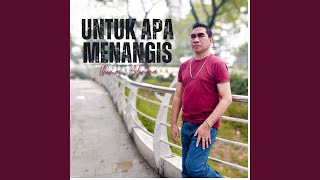 Download Lagu Untuk Apa Menangis MP3