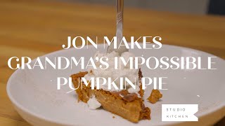 Jon Makes Grandma's Impossible Pumpkin Pie | House of Plenty Studio Kitchen