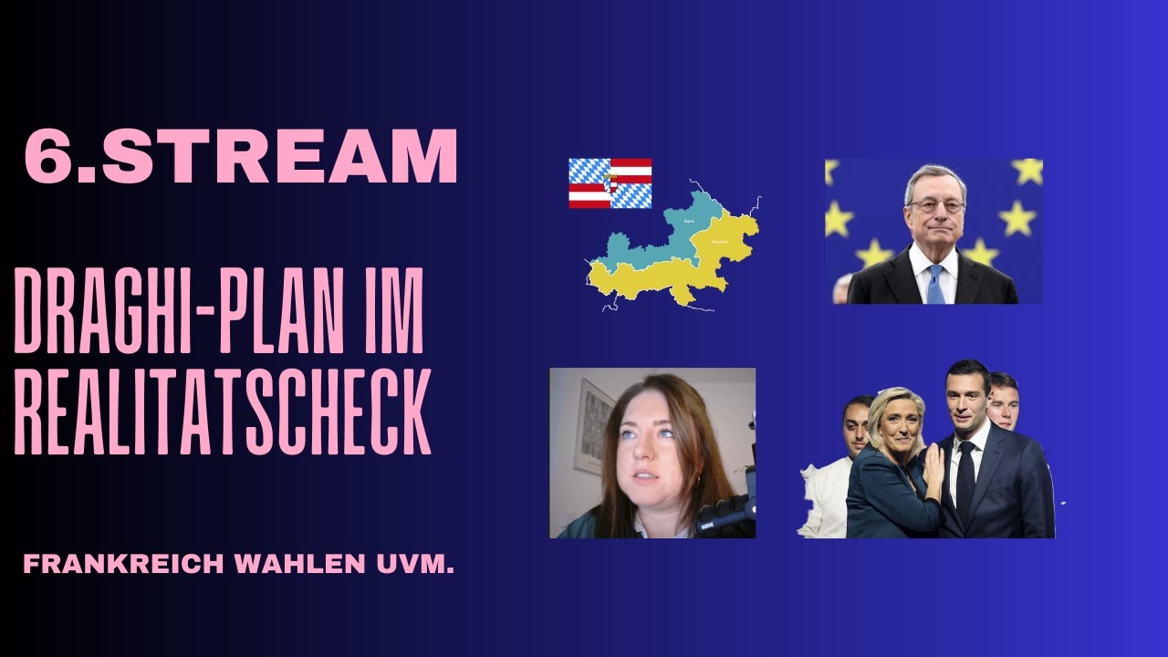 Draghi-Plan, Frankreich-Wahlen & Europas strategische Richtung