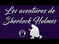 Livre audio vivant les aventures de sherlock holmes