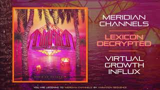 ANIMATION SEQUENCE - MERIDIAN CHANNELS (OFFICIAL STREAM)