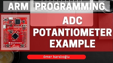 ADC (Potantiometer) Example | TM4C123