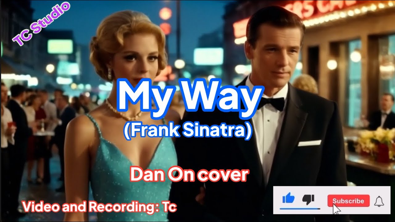 My Way (Frank Sinatra) Dan On cover - YouTube
