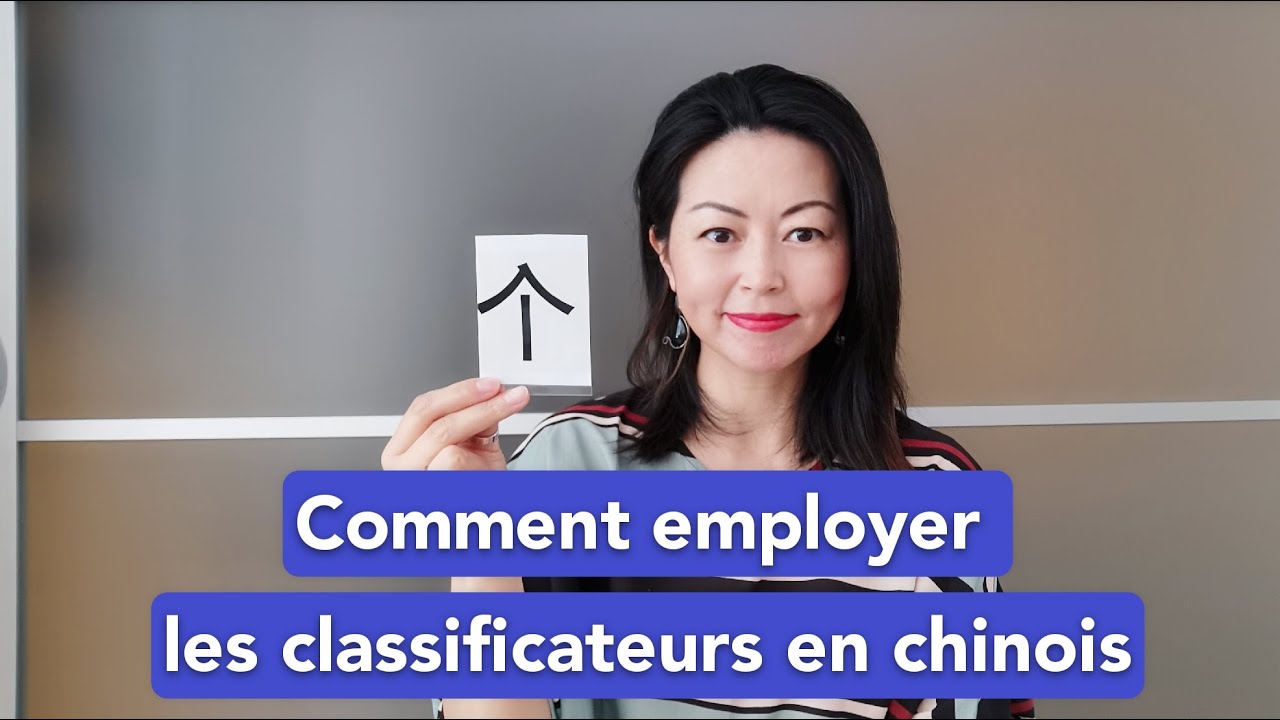 Comment employer les classificateurs (grammaire)