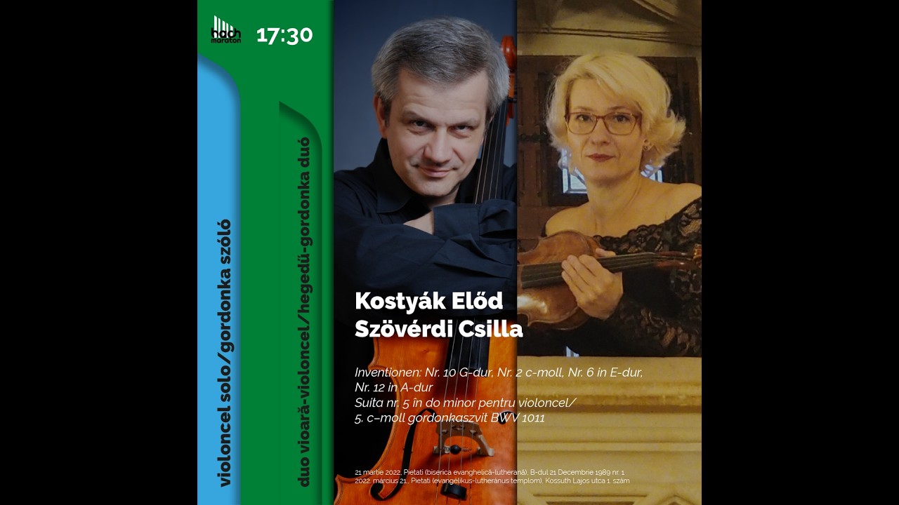 Bach-maraton 2022 | KOSTYÁK Előd, SZÖVÉRDI Csilla