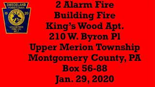 2 Alarm Building Fire Kings Wood Apt. 210 W. Byron Pl Upper Merion Township Montgomery County PA
