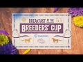 2025 Breakfast at the Breeders' Cup: 10/25