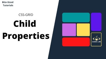 CSS Grid Tutorial | Child Properties | Bite-Sized Tutorials