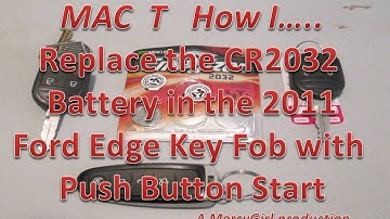 2011 Ford Edge push button start key fob battery replacement