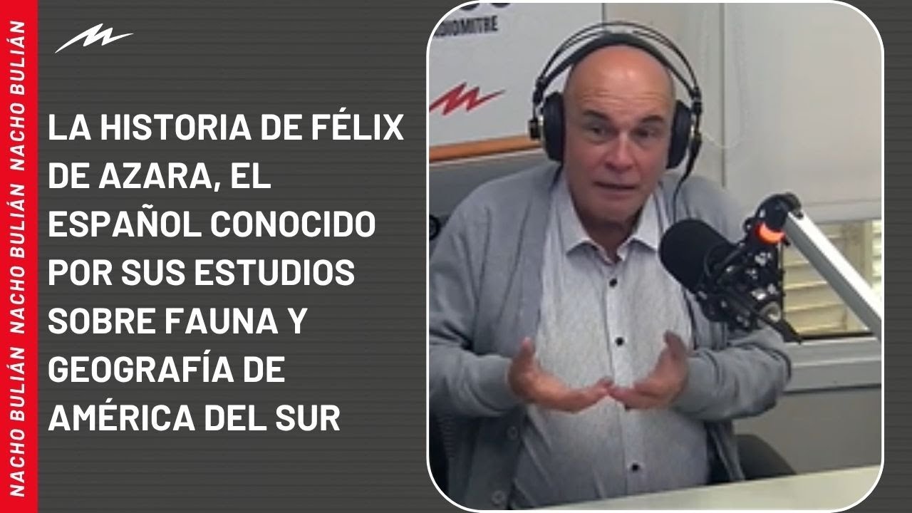 Eduardo Lazzari y la historia de Félix de Azara, el español conocido por sus estudios sobre fauna