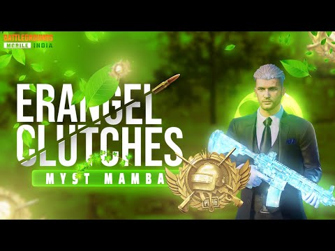 Erangel Bgmi Clutches 1v3 1v2 MYST MAMBA 