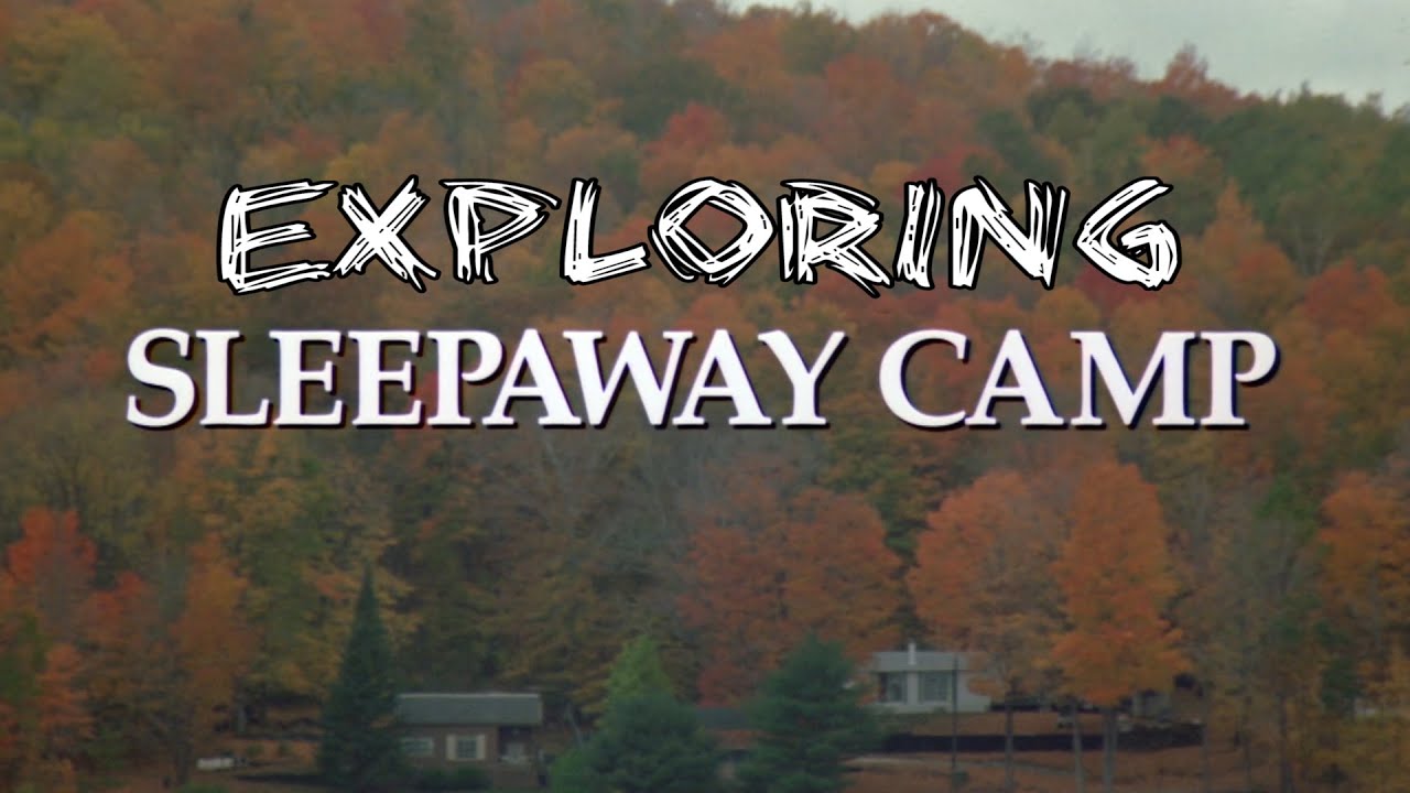 Exploring Sleepaway Camp YouTube