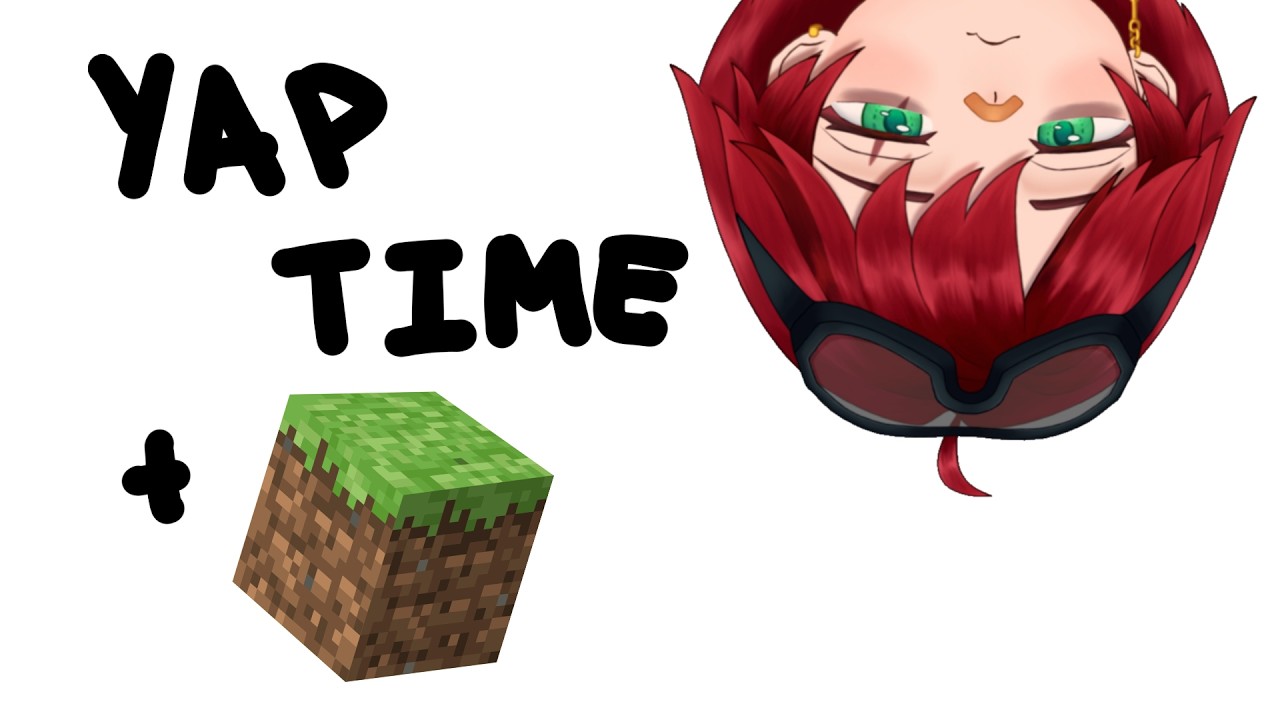 Give Me Your Best Time Management Tips :D | Minecraft Yapping Stream