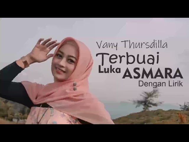 Vany Thursdilla - Terbuai Luka Asmara - Dengan Lirik class=