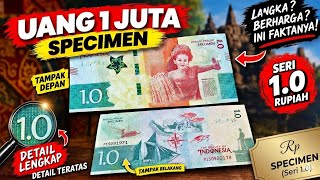 Kupas Tuntas Uang Spesimen 1.0: Benarkah Indonesia Punya Pecahan Rp 1 Juta? 🇮🇩✨