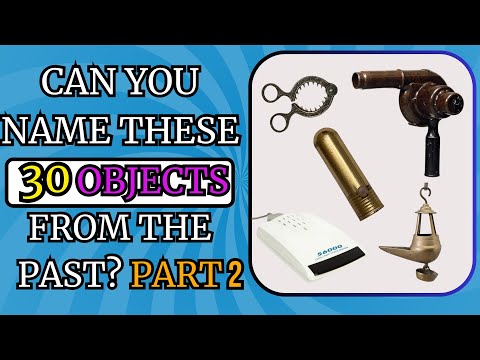 Can You Identify These Antiques Retro Relics Quiz PART 2