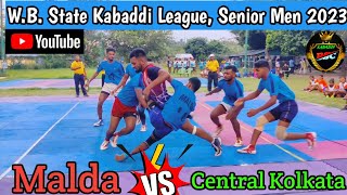 W.B. State Kabaddi League, Senior Men & Women 2023 || Malda Vs Central Kolkata..