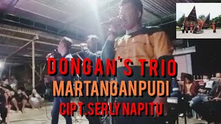 DONGAN'S TRIO/MARTANGAN PUDI Cipt. Serly Napitu