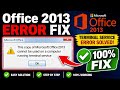 This copy of Microsoft Office2013 cannot be used on a computer running terminal service