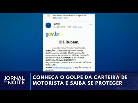 Saiba como se proteger do golpe da CNH suspensa | Jornal da Noite