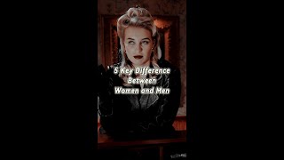 5 Key Differences Between Men and Women