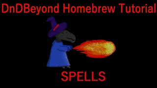 DnDBeyond Homebrew Tutorial pt. 1 - Spells