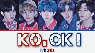 【日本語字幕/カナルビ/歌詞】Ko,Ok! - MCND (엠씨엔디)