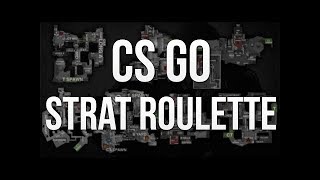 Counter-Strike: GO Strat Roulette #3