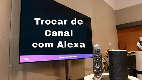 Como assistir TV ao vivo na Alexa?