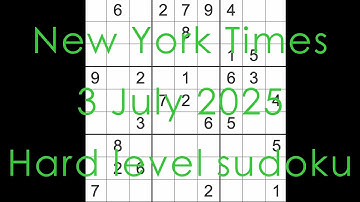 Sudoku solution – New York Times 3 July 2025 Hard level