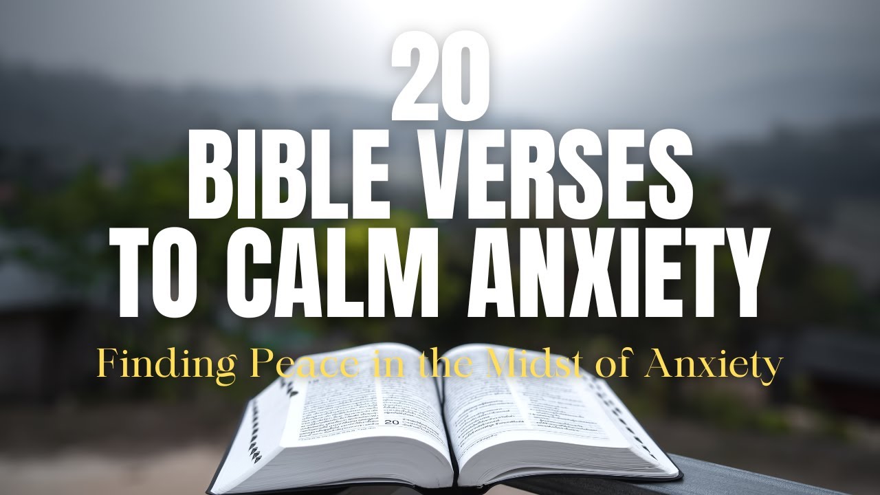 20 Bible Verses For Anxiety | Finding Peace in the Midst of Anxiety ...